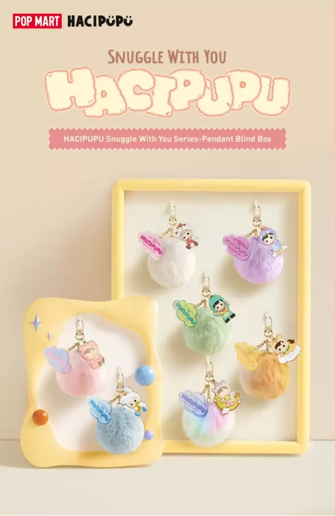HACIPUPU Snuggle With You Series-Pendant Blind Box HACIPUPU Snuggle With You Series-Pendant Blind Box